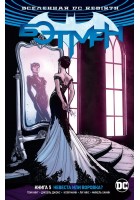 Вселенная DC. Rebirth. Бэтмен. Книга 5. Невеста или воровка?