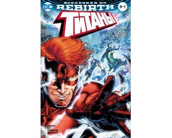 Вселенная DC. Rebirth. Титаны№ 0-1; Красный Колпак и Изгои №0